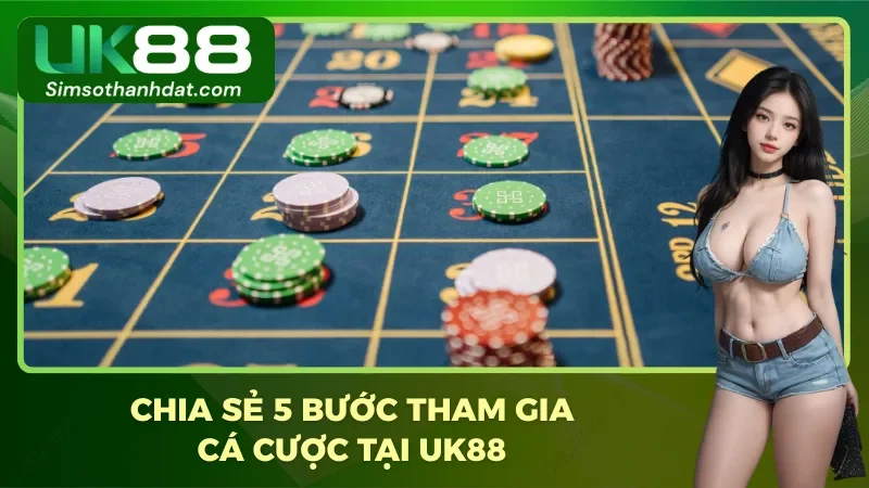 Uk88 – Nhà Cái Uk88 Uy Tín - An Toàn Bậc Nhất Việt Nam 2025 36 Cẩm nang tham gia cược dễ dàng cho tân binh Uk88